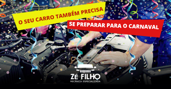 Saiba como cuidar do seu carro antes e depois do Carnaval.