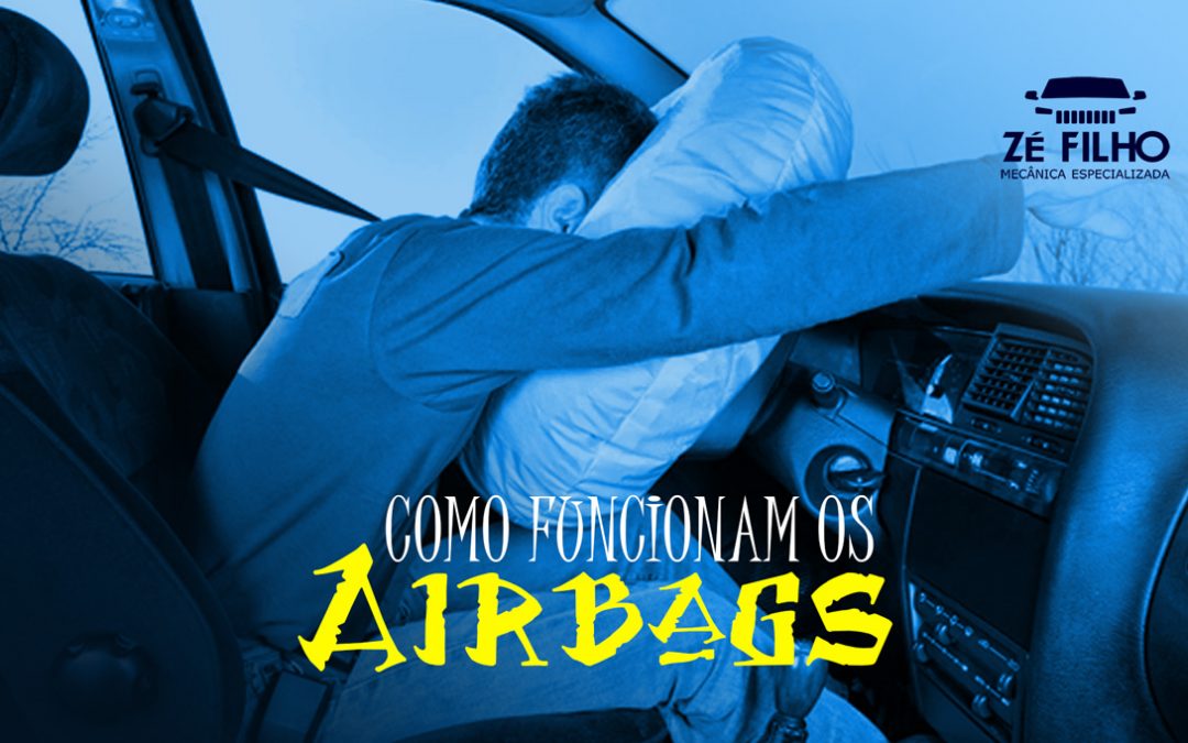 Como funcionam os AIRBAGS