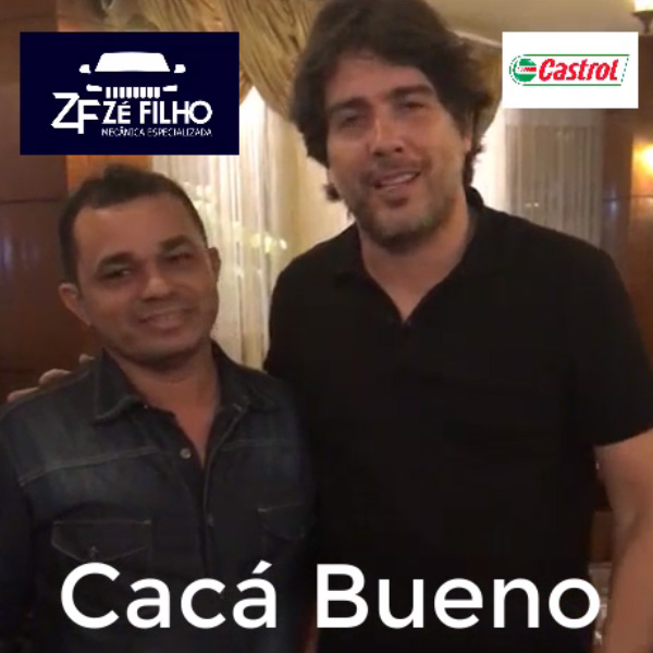 Cacá Bueno e Zé Filho